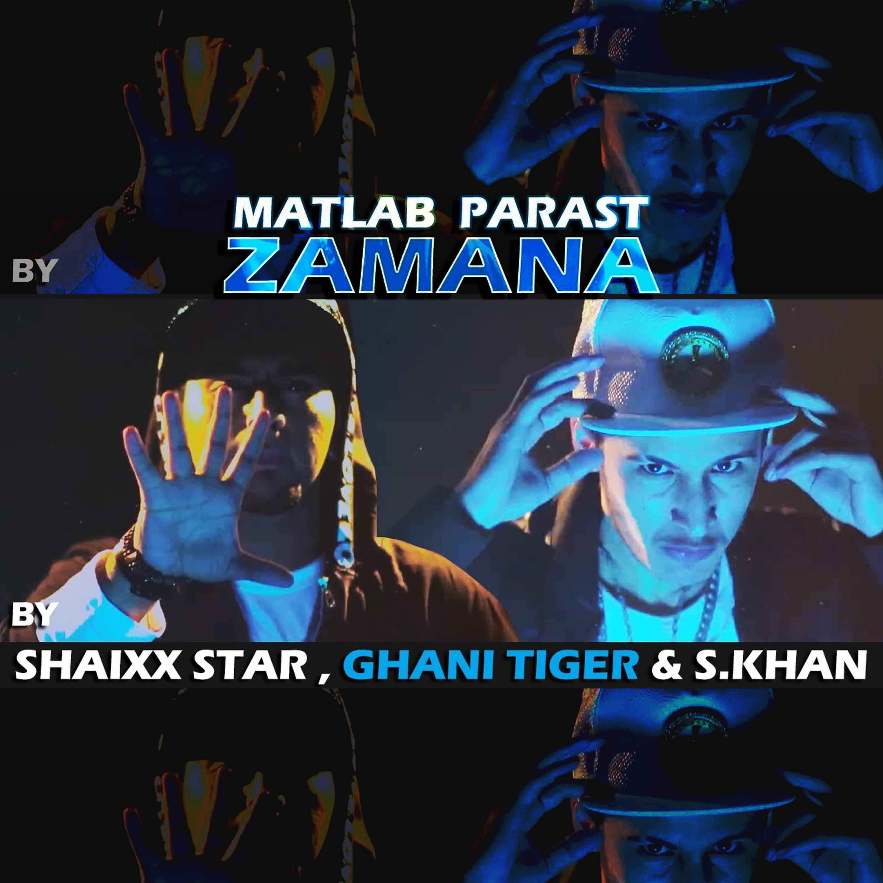 MATLAB PARAST ZAMANA - Ghani Tiger x SHAIXX STAR 