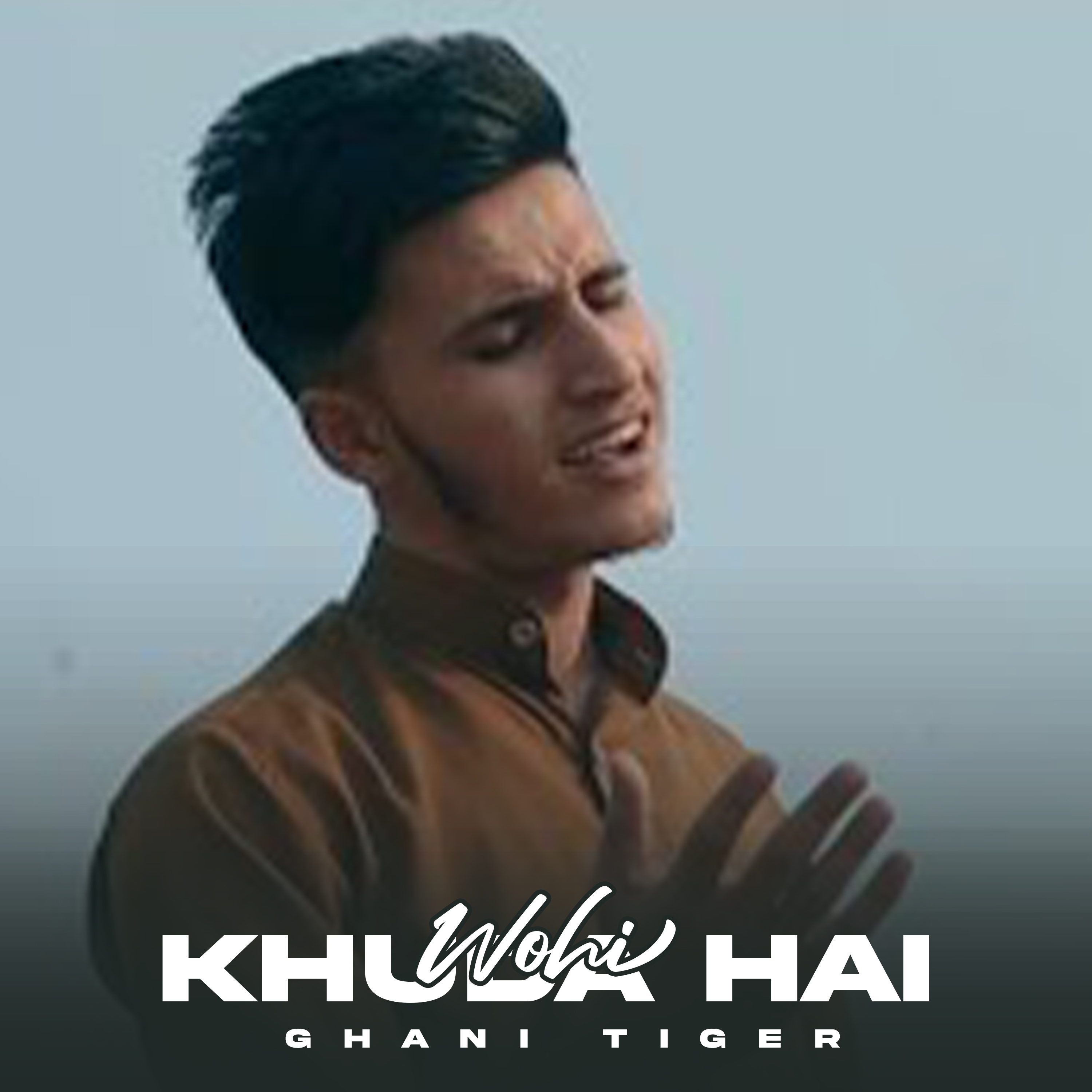 Wohi Khuda Hai - Ghani Tiger